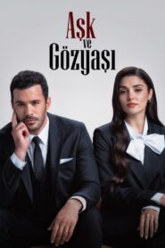 Aşk ve Gözyaşı
