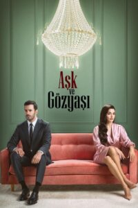 Aşk ve Gözyaşı Saison 1