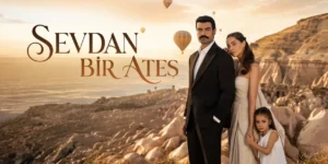 Sevdan Bir Ateş